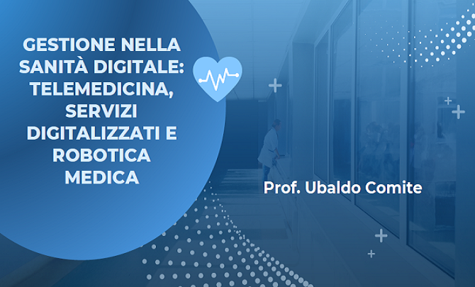 Riassunto di La gestione nella sanità digitale telemedicina digital